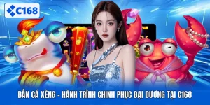 Bắn Cá Xèng - Hành Trình Chinh Phục Đại Dương Tại C168