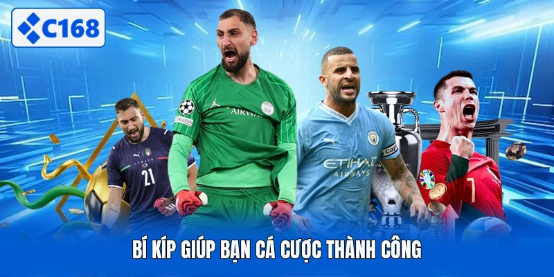 Bí kíp giúp bạn cá cược thành công