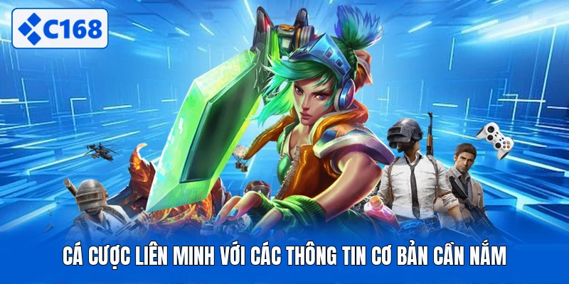 Cá cược liên minh với các thông tin cơ bản cần nắm