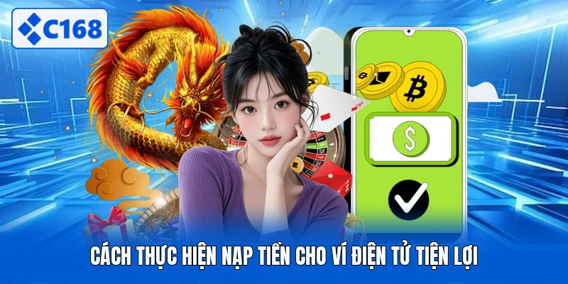 Cách thực hiện nạp tiền cho ví điện tử tiện lợi