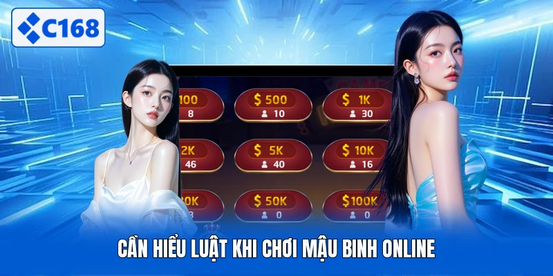Cần hiểu luật khi chơi mậu binh online