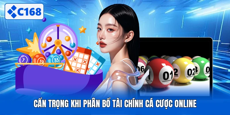 Cẩn trọng khi phân bổ tài chính cá cược online