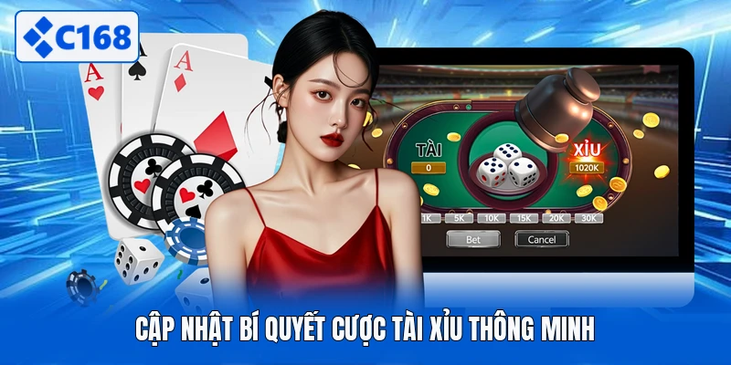 Cập nhật bí quyết cược tài xỉu thông minh