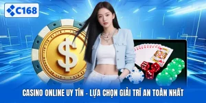 Casino Online Uy Tín - Lựa Chọn Giải Trí An Toàn Nhất