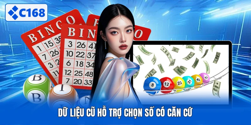 Dữ liệu cũ hỗ trợ chọn số có căn cứ
