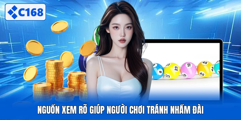 Nguồn xem rõ giúp người chơi tránh nhầm đài