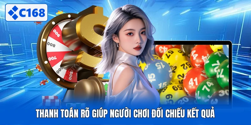 Thanh toán rõ giúp người chơi đối chiếu kết quả