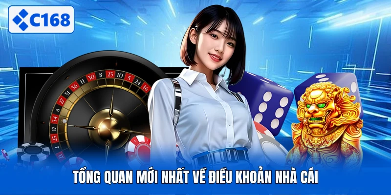 Tổng quan mới nhất về điều khoản nhà cái