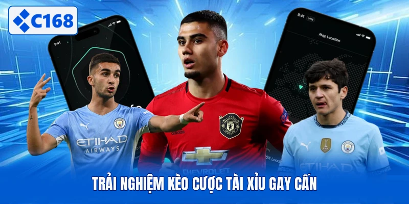 Trải nghiệm kèo cược tài xỉu gay cấn