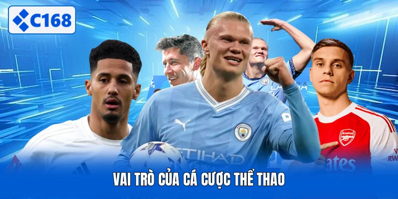 Vai trò của cá cược thể thao